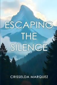 Escaping the Silence