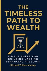 The Timeless Path To Wealth