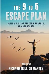 The 9 to 5 Escape Plan