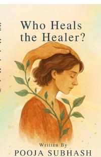 Bokomslag for "Who Heals The Healer?"