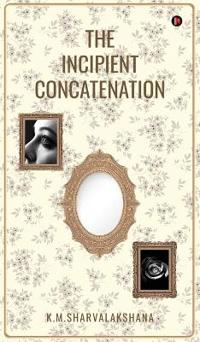 The Incipient Concatenation