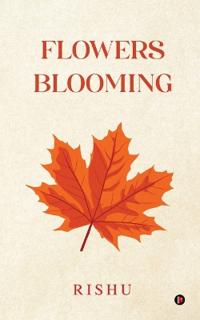 Flowers Blooming