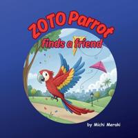 Zoto Parrot Finds a Friend