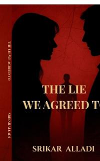 The Lie We Agreed to