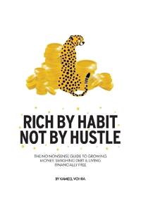 Rich By Habit, Not By Hustle