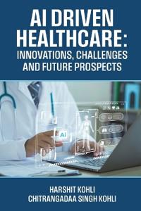 AI Driven Healthcare