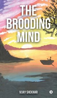 The Brooding Mind