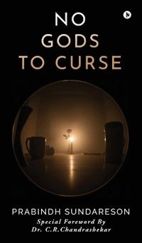 No Gods to Curse