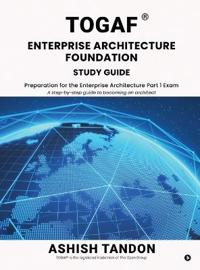 Bokomslag for "TOGAF(R) Enterprise Architecture Foundation Study Guide"