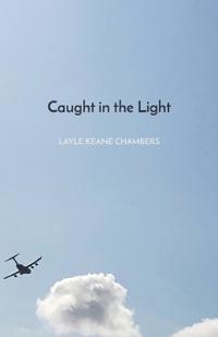 Caught in the Light