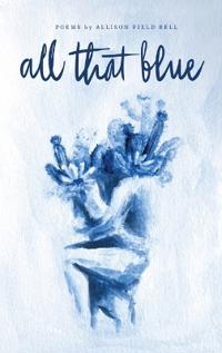 Bokomslag for "All That Blue"