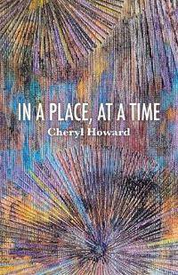 IN A PLACE, AT A TIME