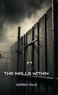 The Walls Within