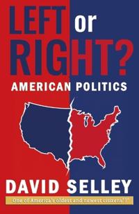 Bokomslag for "Left or Right?, American Politics"