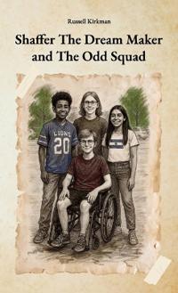 Shaffer The Dream Maker and The Odd Squad