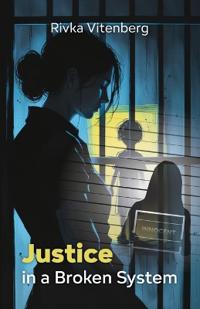 Bokomslag for "Justice in a Broken System"