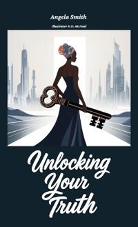 Unlocking Your Truth