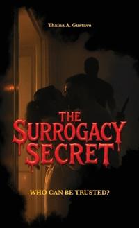 Bokomslag for "The Surrogacy Secret, Who Can be Trusted?"