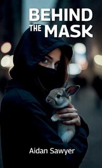 Behind the Mask