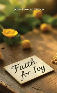 Faith For Ivy