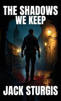 The Shadows We Keep