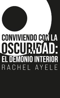 Conviviendo con la Oscuridad, El demonio interior