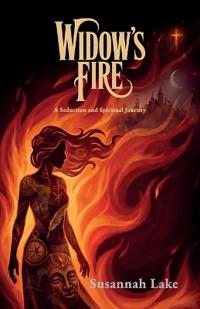 Bokomslag för "Widow's Fire, A Seduction and Spiritual Journey"
