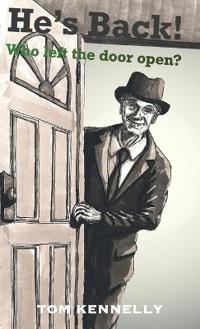 He's back! Who Left the Door Open?