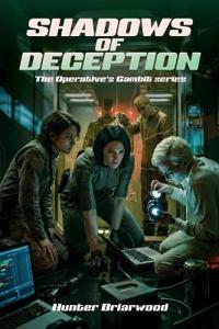 Shadows of Deception, The Operative's Gambit series