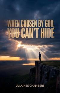 When chosen by God, you can't hide., When Grace Steps In, Death Has To Step Back.