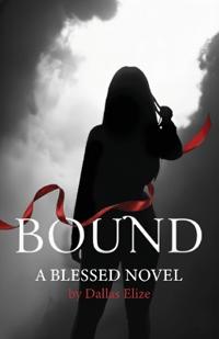 Bokomslag for "Bound, A Blessed Novel"