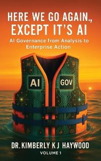 Bokomslag for "Here We Go Again., Except It's AI, AI Governance"