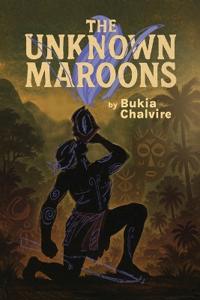 Bokomslag for "The Unknown Maroons, Bakbukiah and the Unknown Maroons"