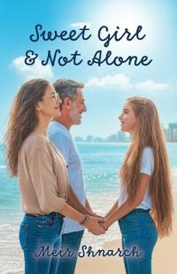 Bokomslag for "Sweet Girl and Not Alone"