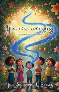 Bokomslag för "YOU ARE AMAZING, A Celebration of Uniqueness"
