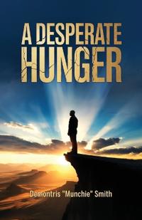 A Desperate Hunger