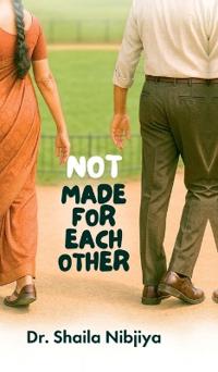 Not Made For Each Other