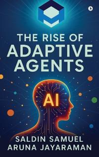Bokomslag för "The Rise of Adaptive Agents"