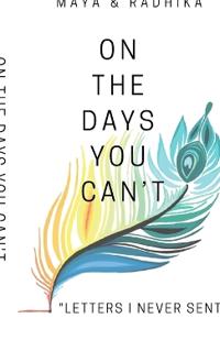 On The Days You Can't