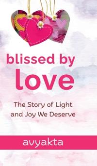 Blissed by Love