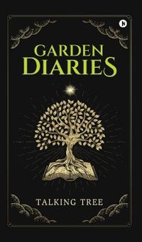Garden Diaries