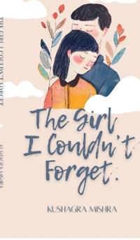 The Girl I Couldn't Forget