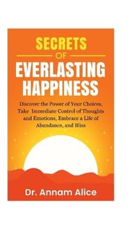 Bokomslag for "Secrets of EVERLASTING HAPPINESS"