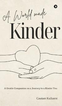 A World Made Kinder