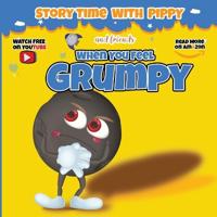 Bokomslag for "When You Feel Grumpy"