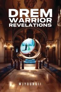 Bokomslag for "Drem Warrior Revelations"