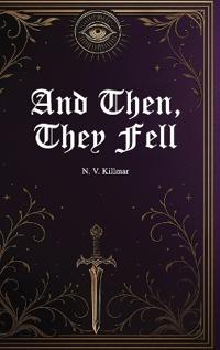 Bokomslag for "And Then, They Fell"