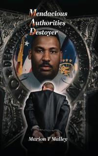 Mendacious Authorities Destroyer