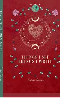 Things I see, Things I write