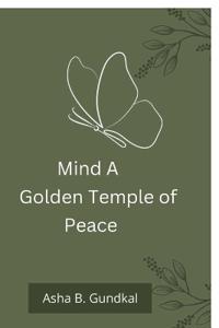 Bokomslag för "Mind A Golden Temple of Peace"